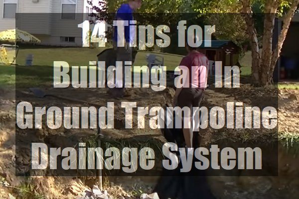 Building-an-In-Ground-Trampoline-Drainage-System