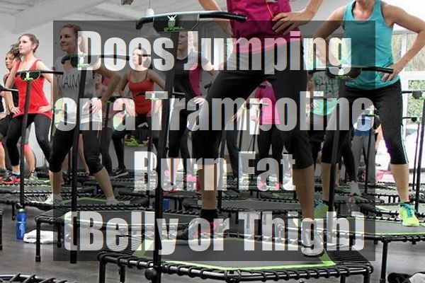 Does-Jumping-on-a-Trampoline-Burn-Fat-Belly-or-Thigh