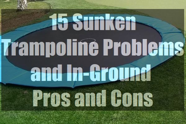 Can Any Trampoline Be Sunk into the Ground