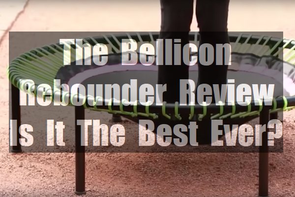 The-Bellicon-Rebounder-Review