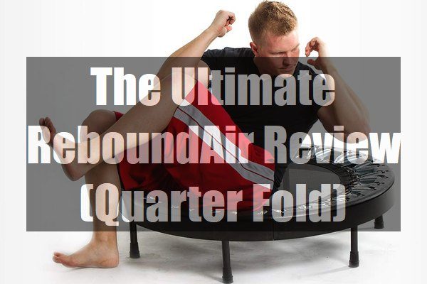 The-Ultimate-ReboundAir-Review-Quarter-Fold-pin